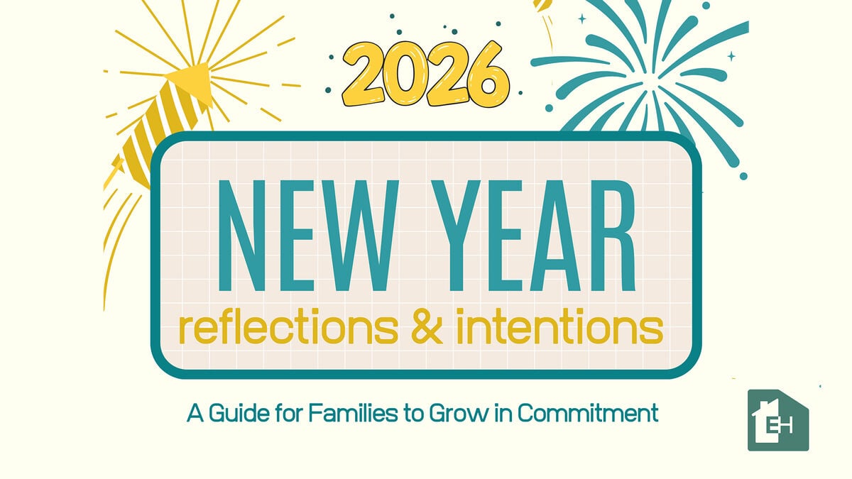 2026 New Year Reflections and Intentions: A Guide for Families to Grow in Commitment image number null